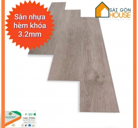 Sàn nhựa hèm khóa Glotex P:322 (3.2mm) Giá: 190.000 đ/m2