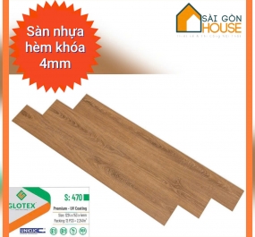 Sàn nhựa hèm khóa Glotex S470  (4mm) Giá: 225.000 đ/m2